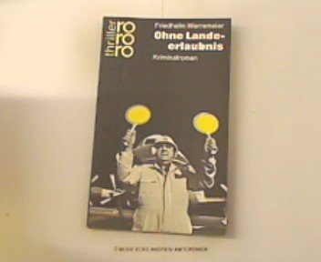 Ohne Landeerlaubnis : Kriminalroman. Contemporary literature