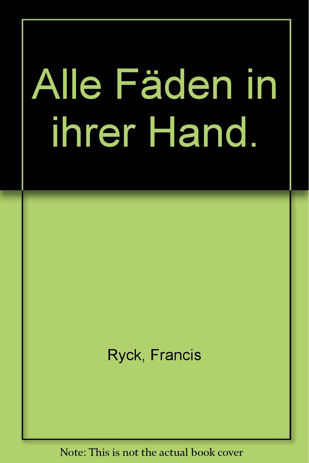 Alle Fäden in ihrer Hand Books