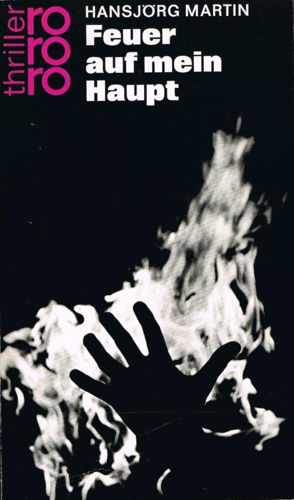 Feuer auf mein Haupt (rororo thriller) Books