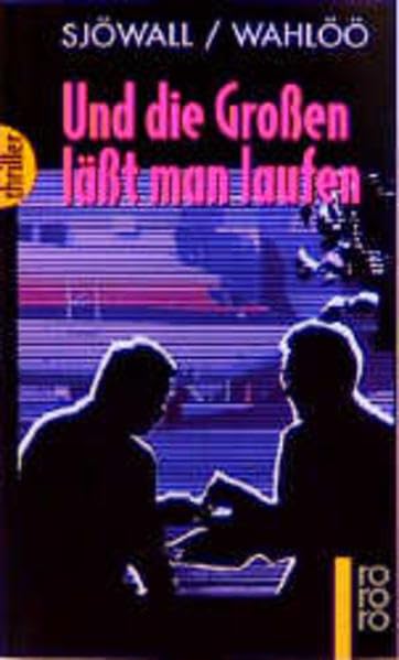Und die Großen lässt man laufen: Ein Kommissar-Beck-Roman: Schweden-Krimi (Martin Beck ermittelt, Band 6) Contemporary literature Books