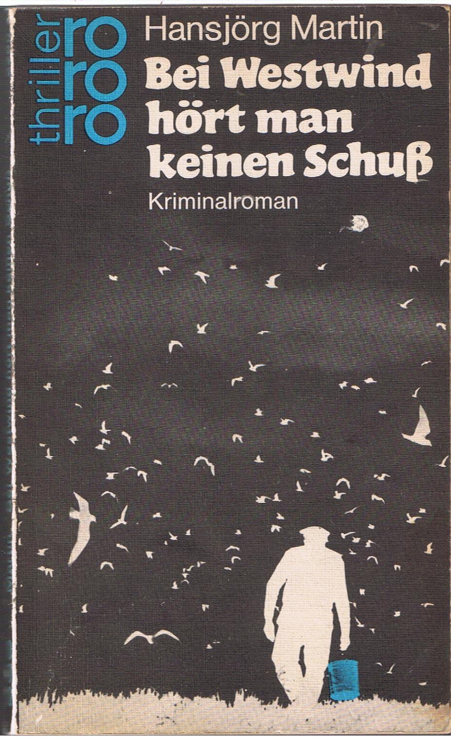 Bei Westwind hört man keinen Schuß Contemporary literature