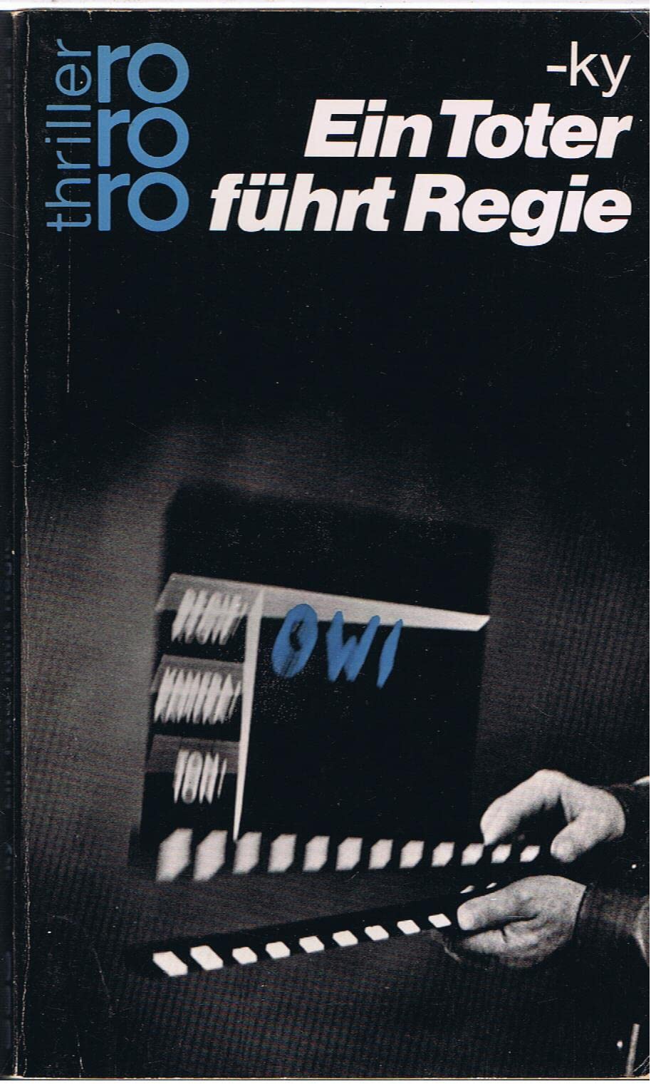 Ein Toter führt Regie (rororo thriller) - -ky book