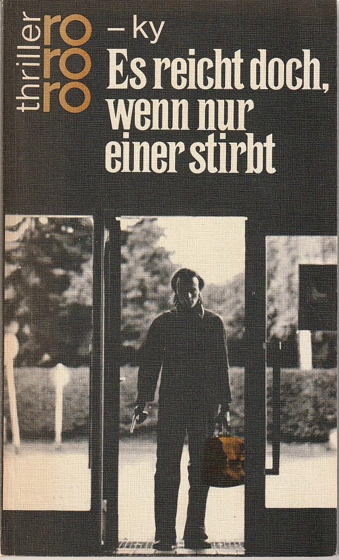 Es reicht doch, wenn nur einer stirbt (rororo thriller) Contemporary literature