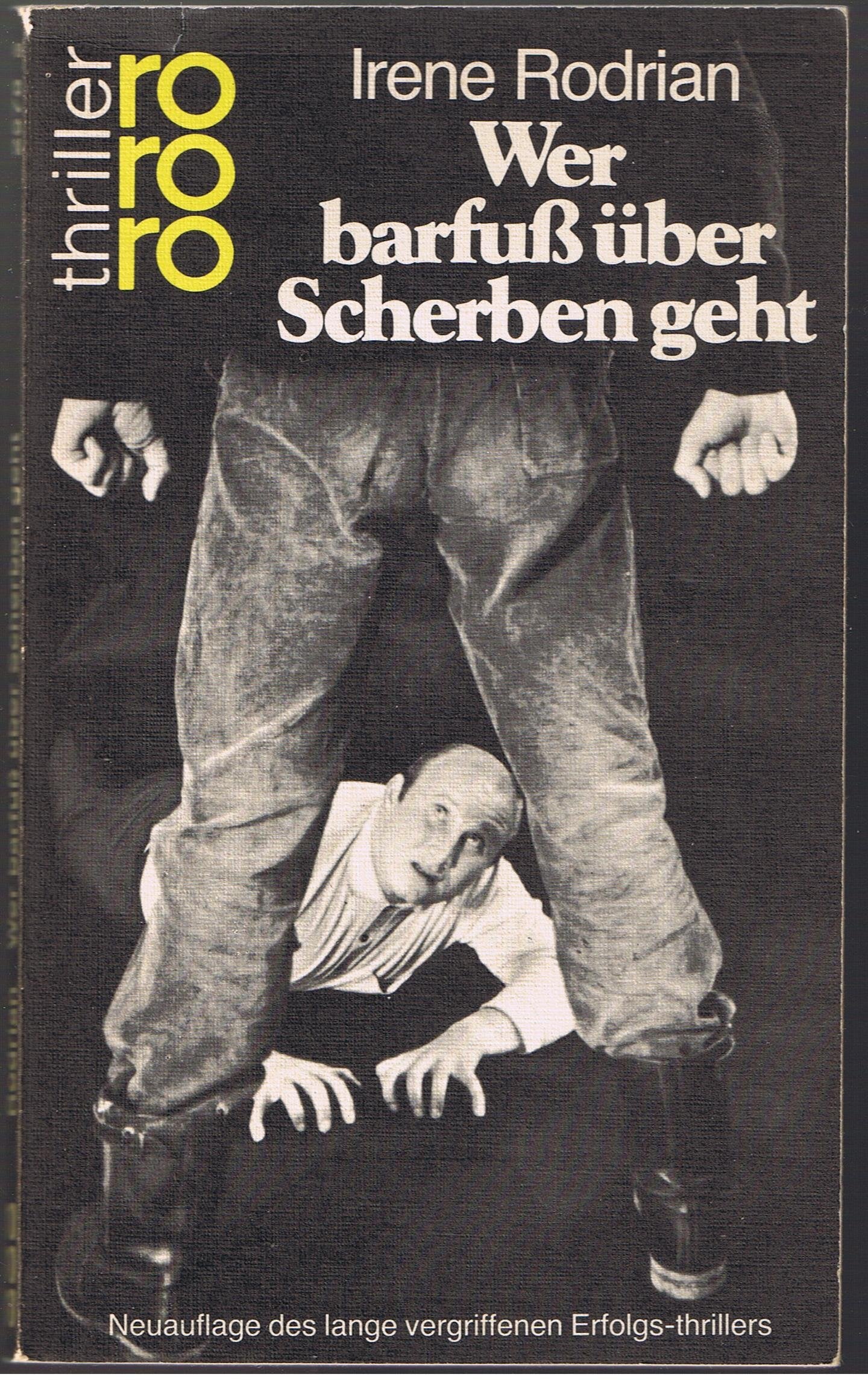 Wer barfuss über Scherben geht (rororo thriller) Books