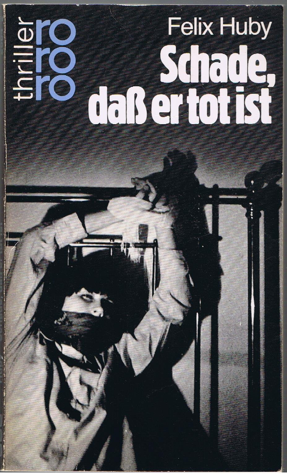 Schade, dass er tot ist (rororo thriller) Crime & Thrillers