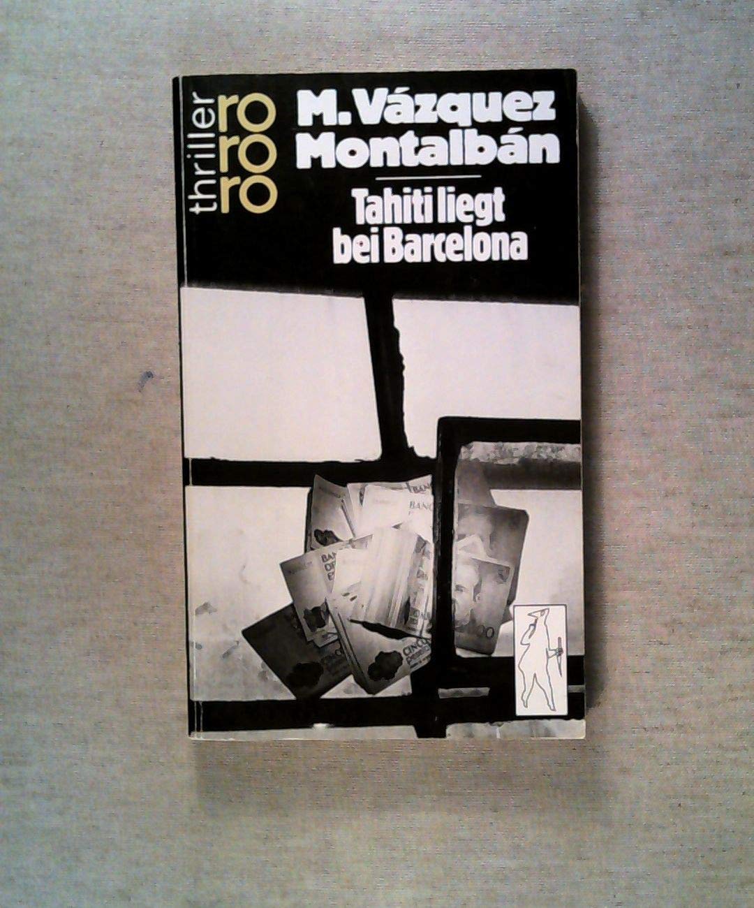 Tahiti liegt bei Barcelona (rororo thriller) Books