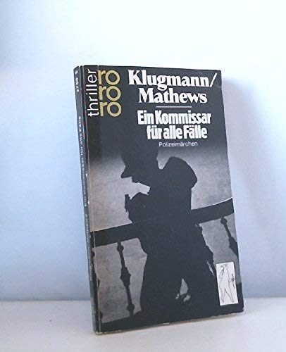 Ein Kommissar für alle Fälle: Polizeimärchen (Die Rochus-Rose-Romane, Band 2) Contemporary literature