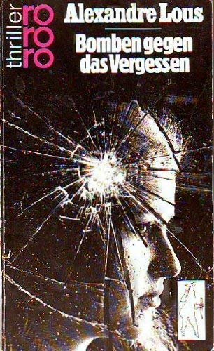 Bomben gegen das Vergessen Crime & Thrillers