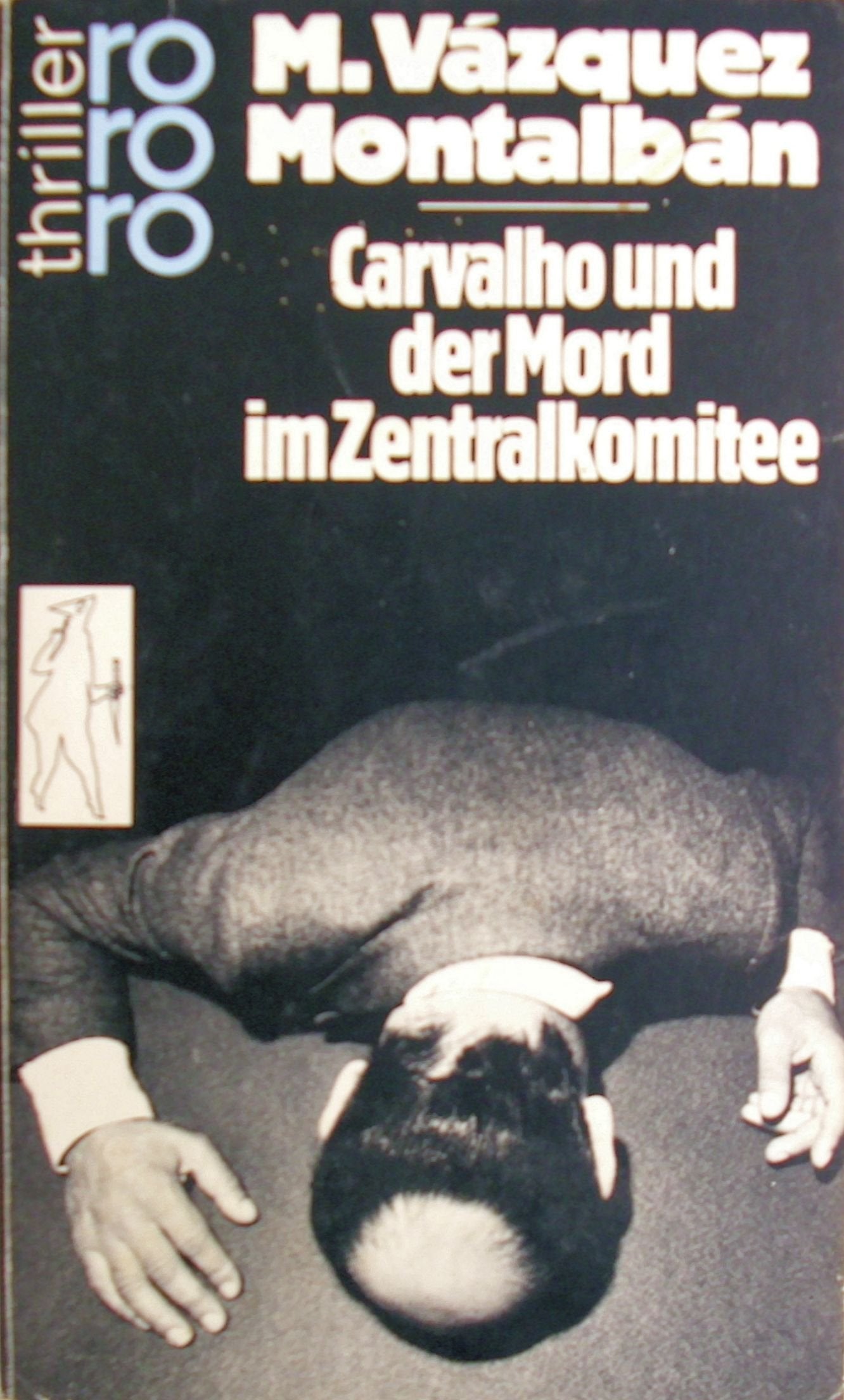 Carvalho und der Mord im Zentralkomitee Contemporary literature