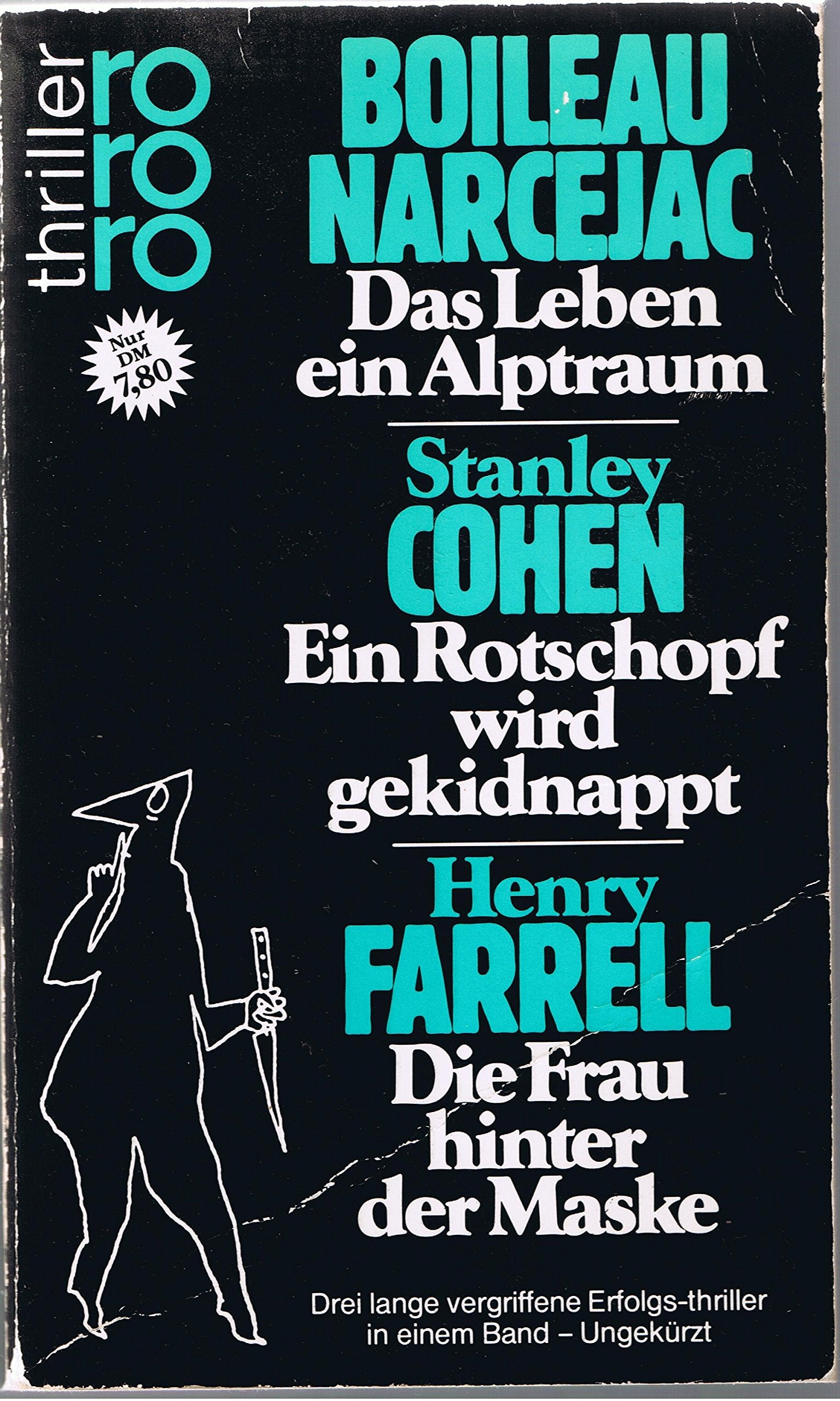 Das Leben - ein Alptraum / Ein Rotschopf wird gekidnappt / Die Frau hinter der Maske (Thriller-Sammelband) Books