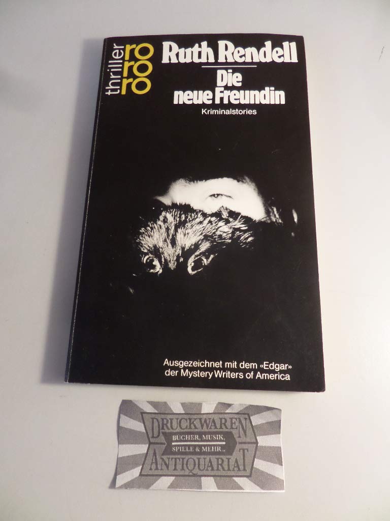 Die neue Freundin: Kriminalstories (rororo thriller) Essays & Short Stories