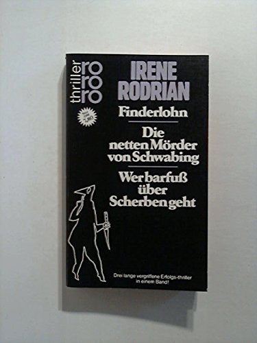 Finderlohn - Die netten Mörder von Schwabing - Wer barfuss über Scherben geht (rororo thriller) Books