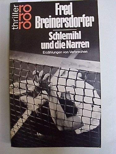 Schlemihl und die Narren: Erzählungen von Verbrechen (rororo thriller) Essays & Short Stories