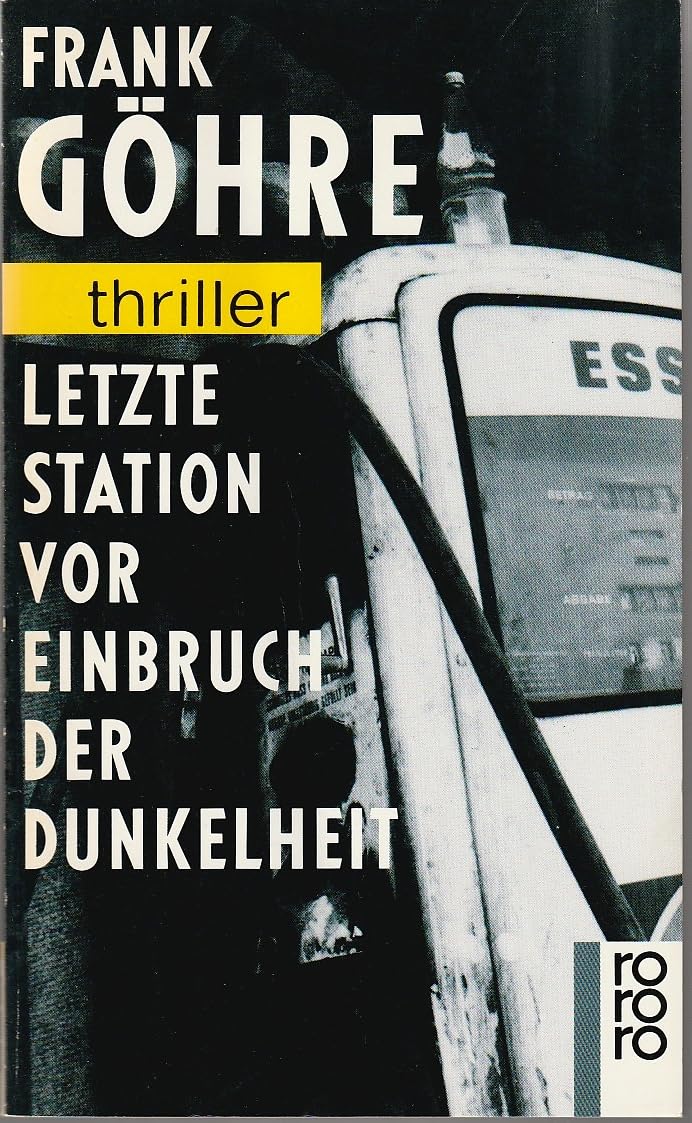 Letzte Station vor Einbruch der Dunkelheit (rororo thriller) Books