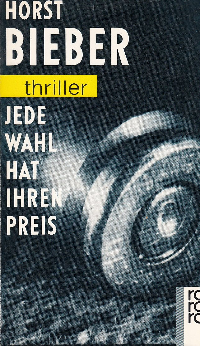 Jede Wahl hat ihren Preis (rororo thriller) Crime & Thrillers