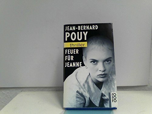 Feuer für Jeanne (rororo thriller) Books