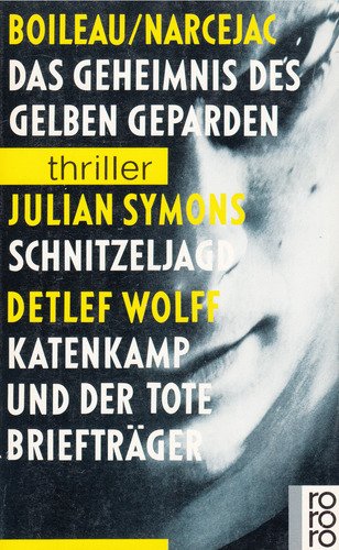Das Geheimnis des gelben Geparden / Schnitzeljagd / Katenkamp und der tote Briefträger (Thriller-Sammelband) Books