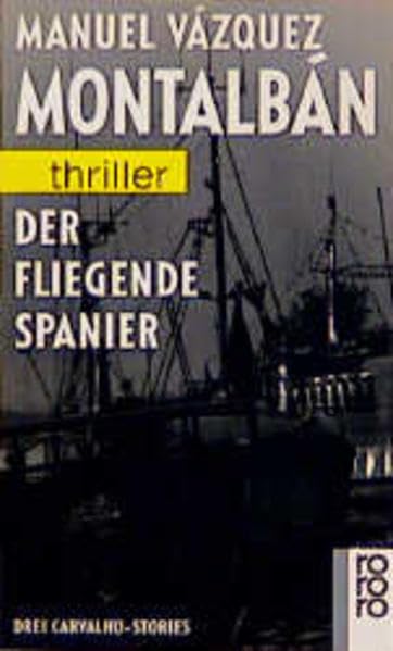 Der fliegende Spanier: Drei Carvalho-Stories (Ein Fall für Pepe Carvalho) Books