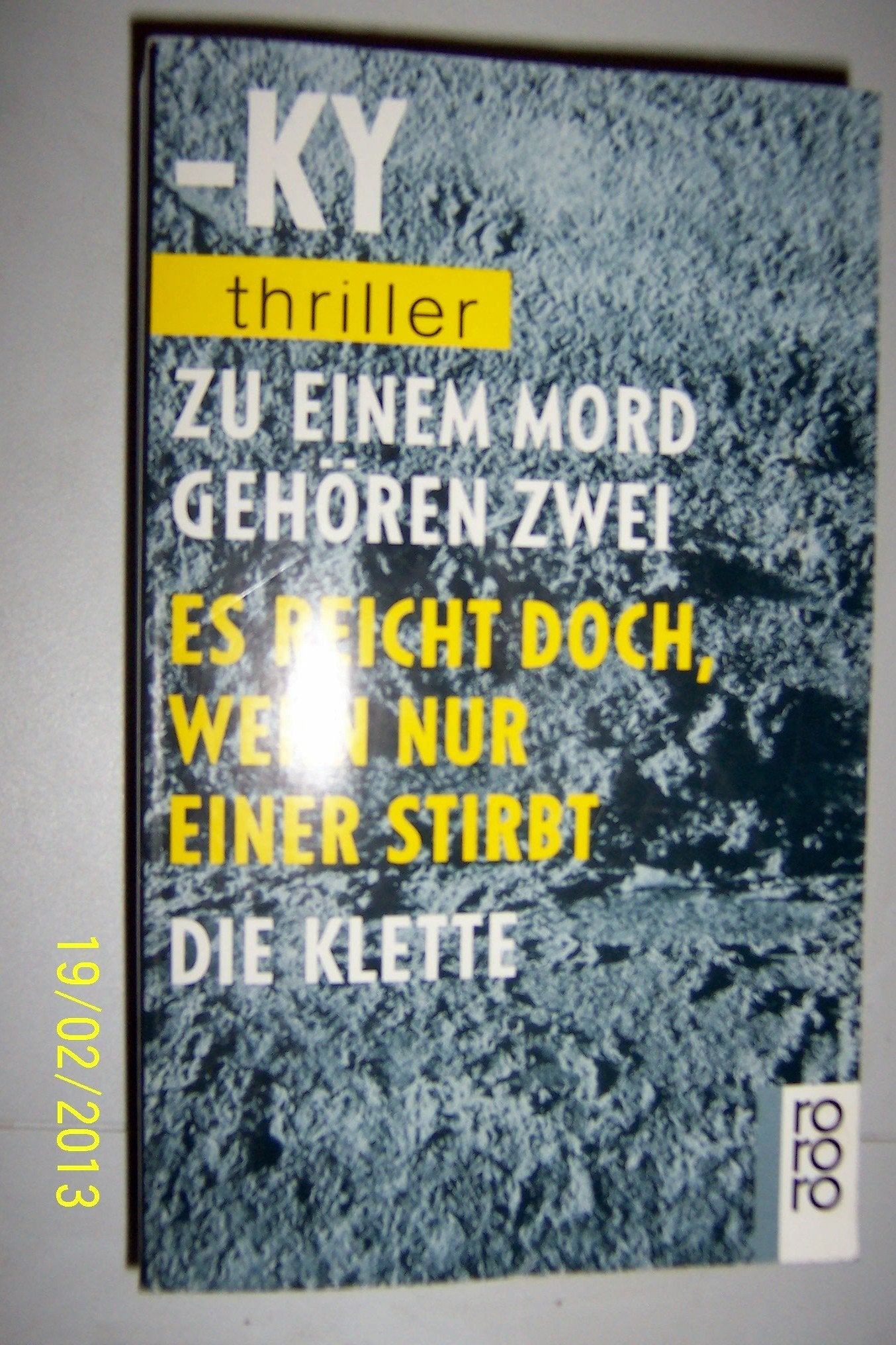 Zu einem Mord gehören zwei /Es reicht doch, wenn nur einer stirbt /Die Klette (rororo thriller) Crime & Thrillers