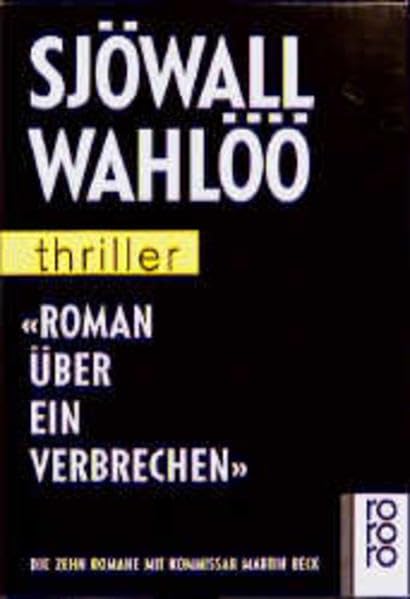 Roman über ein Verbrechen. Die zehn Romane mit Kommissar Martin Beck, 10 Baende Crime & Thrillers
