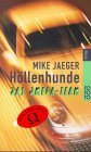 Höllenhunde: Das Omega-Team. Ein Action-Thriller von Hartmut Mechtel (rororo thriller) Crime & Thrillers