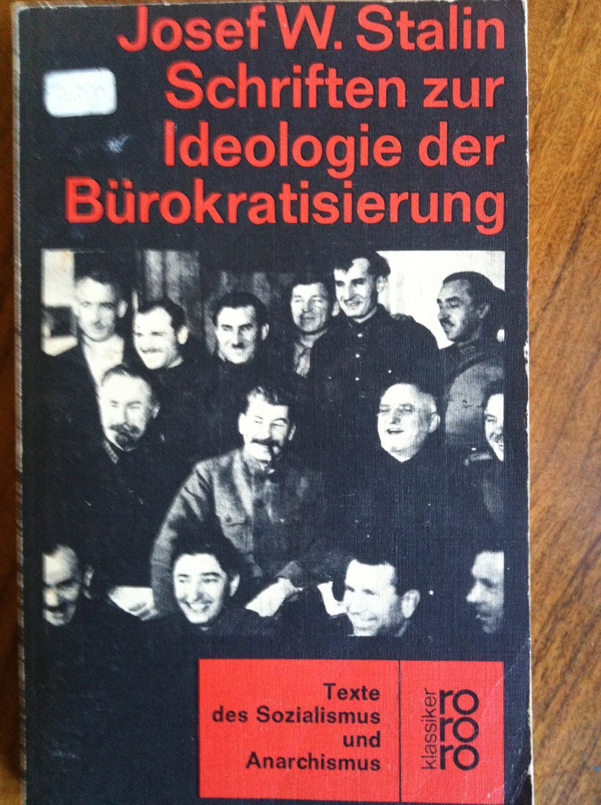 Schriften zur Ideologie der Bürokratisierung. ( Texte des Sozialismus und Anarchismus.) Politics & History