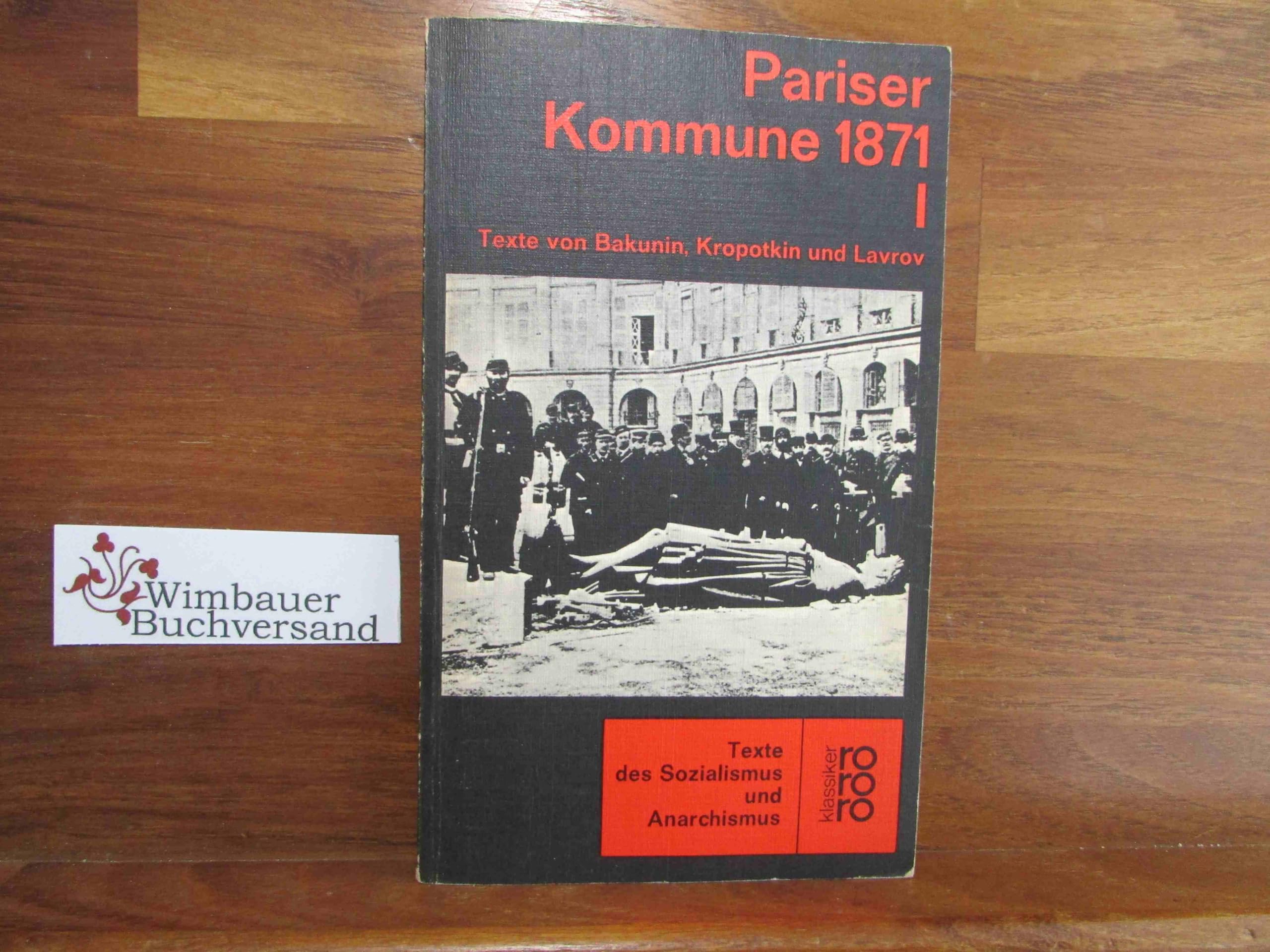 Pariser Kommune 1871 I. Texte v. Marx, Engels, Bakunin, Krapotkin, Lavrov. Politics & History