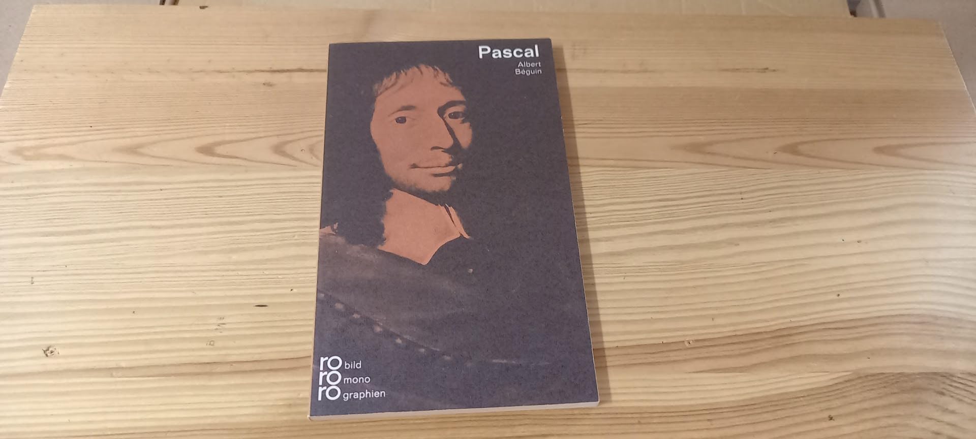 Blaise Pascal in Selbstzeugnissen und Bilddokumenten Philosophy