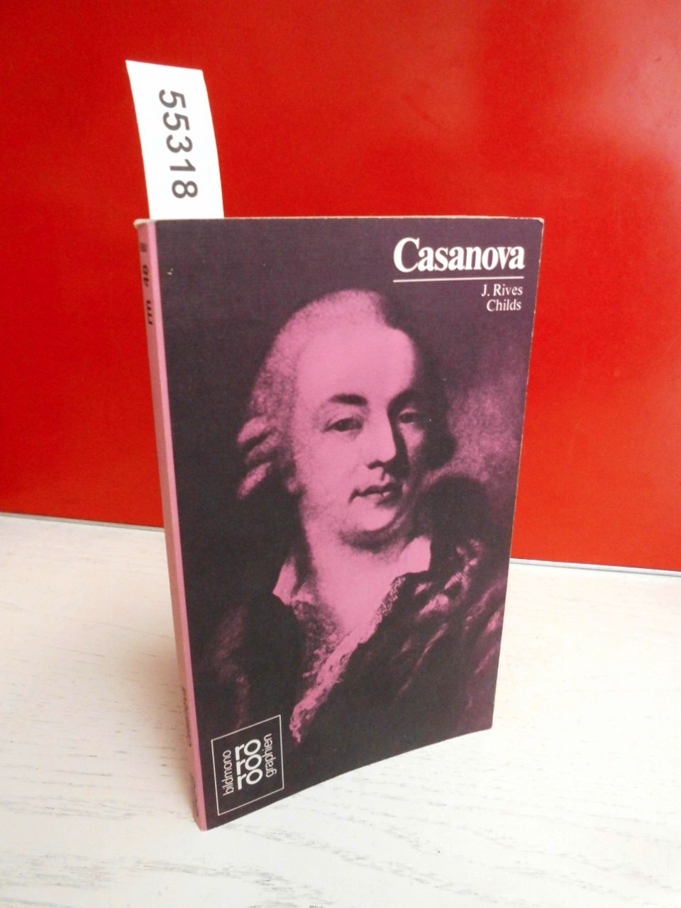 rororo Monographien, Nr.48, Giacomo Casanova de Seingalt (rororo - rowohlts monographien) General education