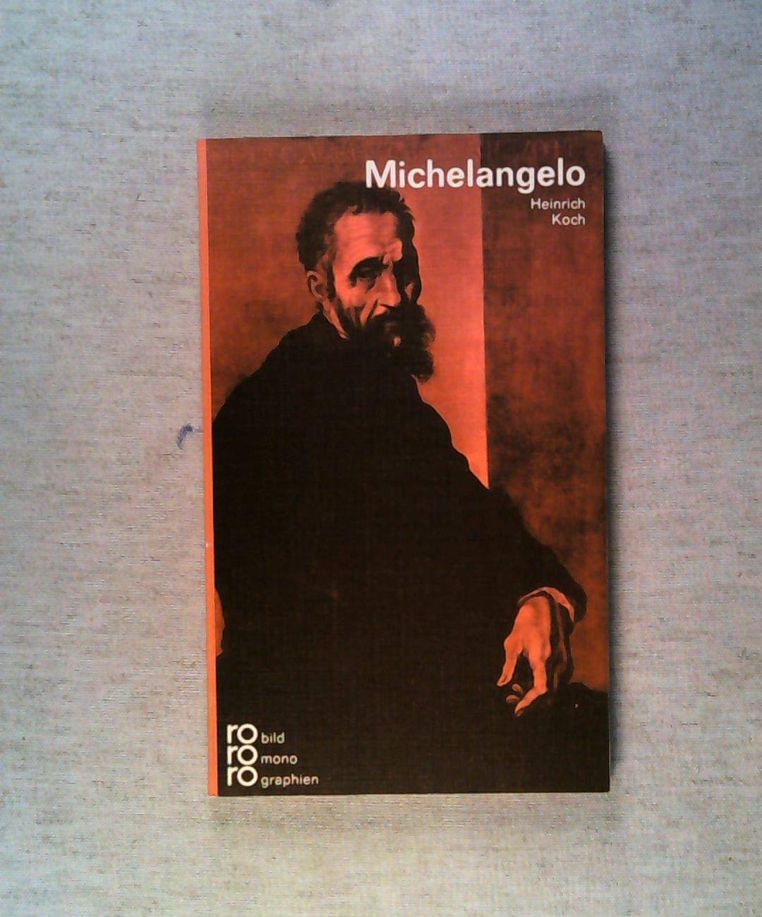 Michelangelo mit Selbstzeugnissen und Bilddokumenten (rororo Bildmonographien) Film, Art & Culture