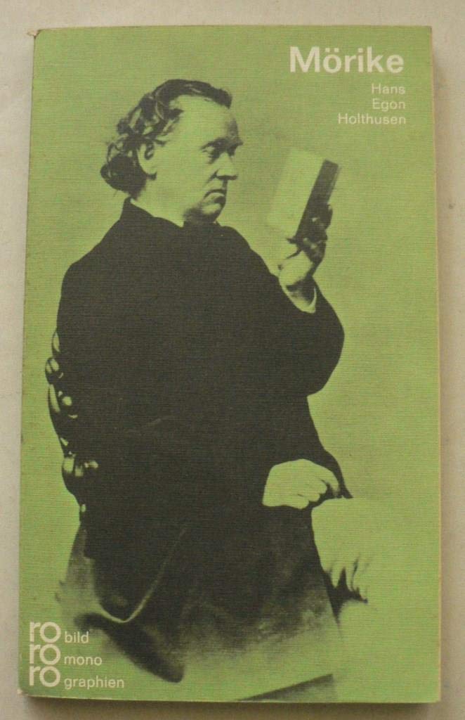 Eduard Mörike in Selbstzeugnissen und Bilddokumenten (Rowohlt Bildmonographien) Art & Literature