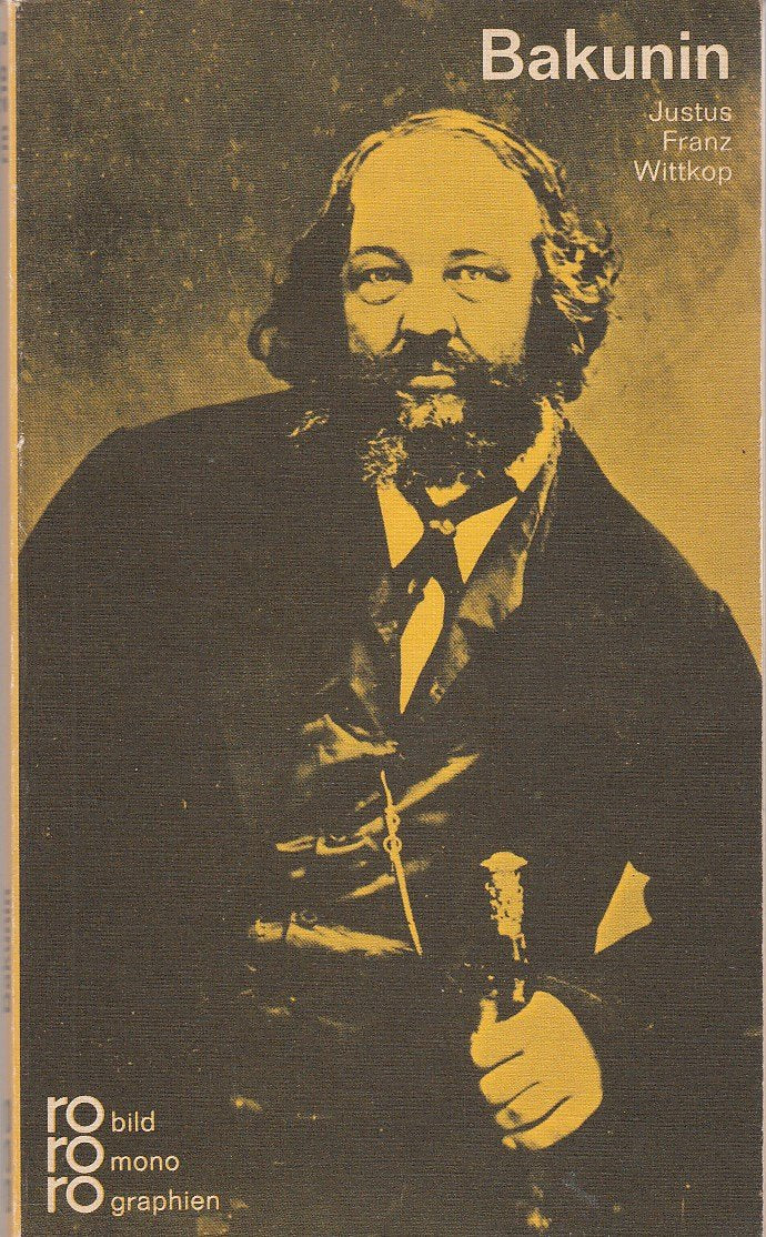 Michail A. Bakunin (rororo - rowohlts monographien) Politics & History