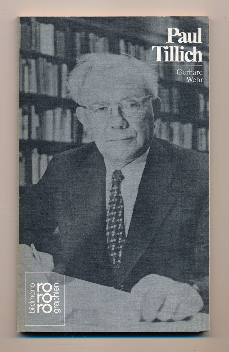Paul Tillich - mit Selbstzeugnissen und Bilddokumenten (rororo - rowohlts monographien) Politics & Society