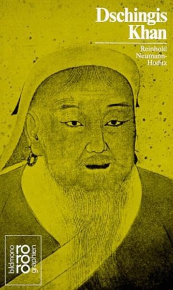 Dschingis Khan: Mit Selbstzeugnissen Politics & Society
