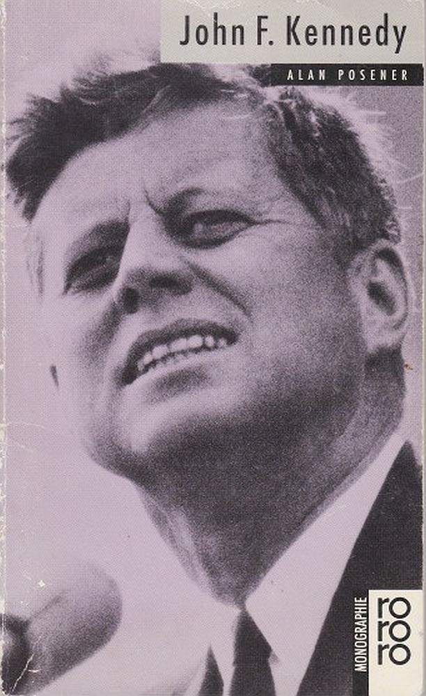 John F. Kennedy: Mit Selbstzeugnissen Politics & Society