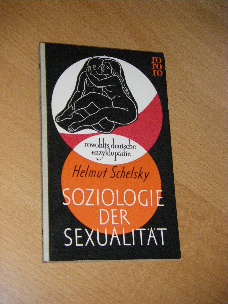 Soziologie der Sexualität. Über die Beziehungen zwischen Geschlecht, Moral und Gesellschaft. Books