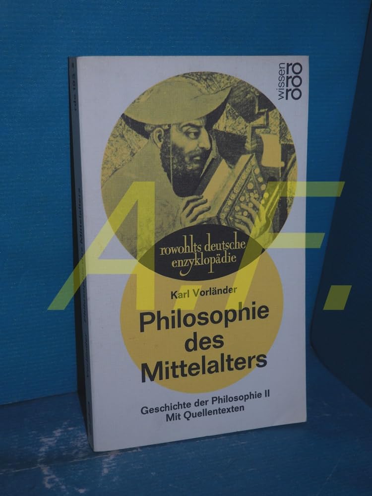 Philosophie des Mittelalters. Geschichte der Philosophie II. Philosophy
