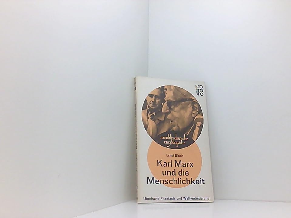 Karl Marx und die Menschlichkeit. Utopische Phantasie und Weltveränderung. Social Sciences