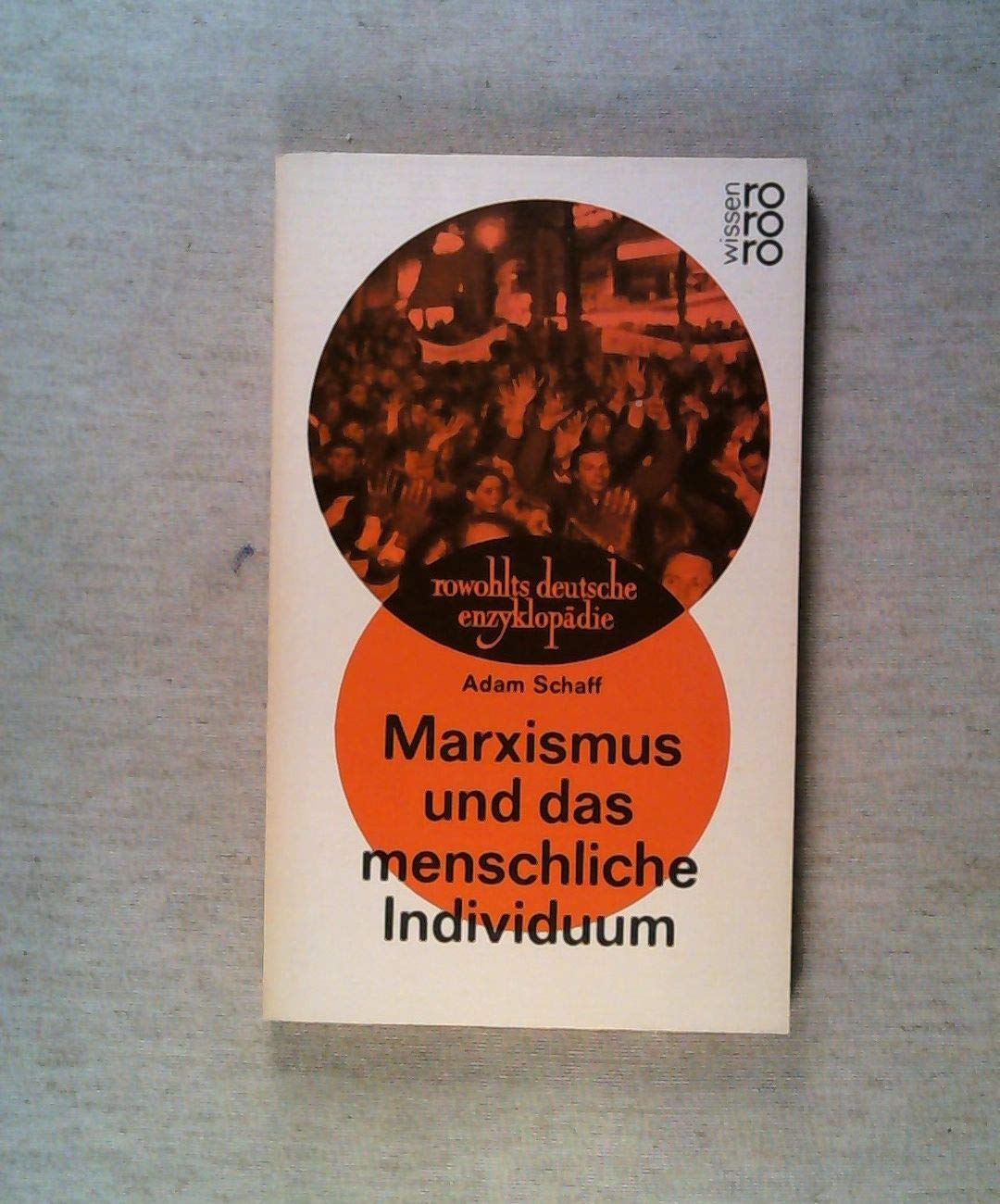 Marxismus und das menschliche Individuum. Hobbies & Crafts