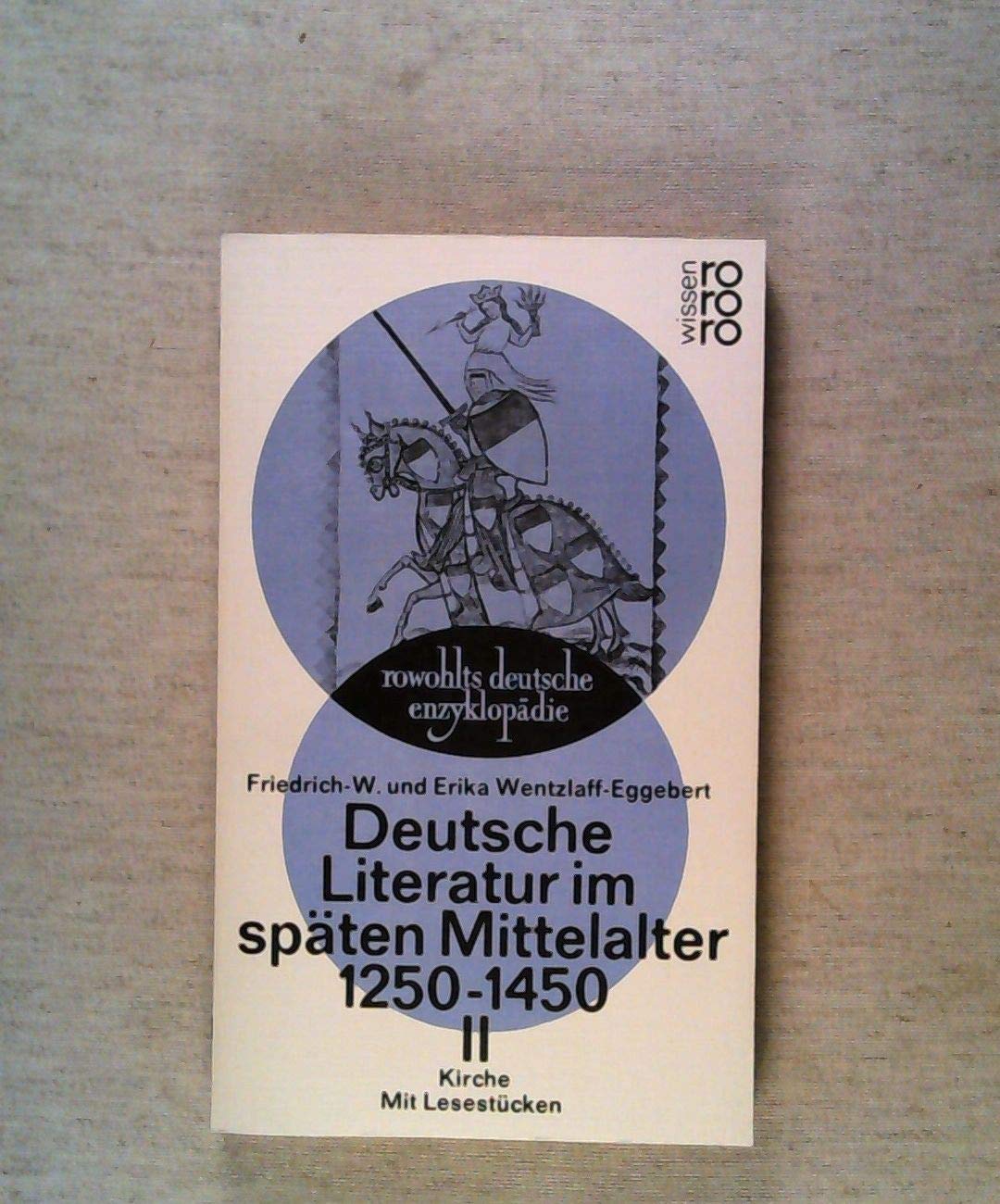 Deutsche Literatur im späten Mittelalter (1250 - 1450), II. Kirche. Mit Lesestücken. German history