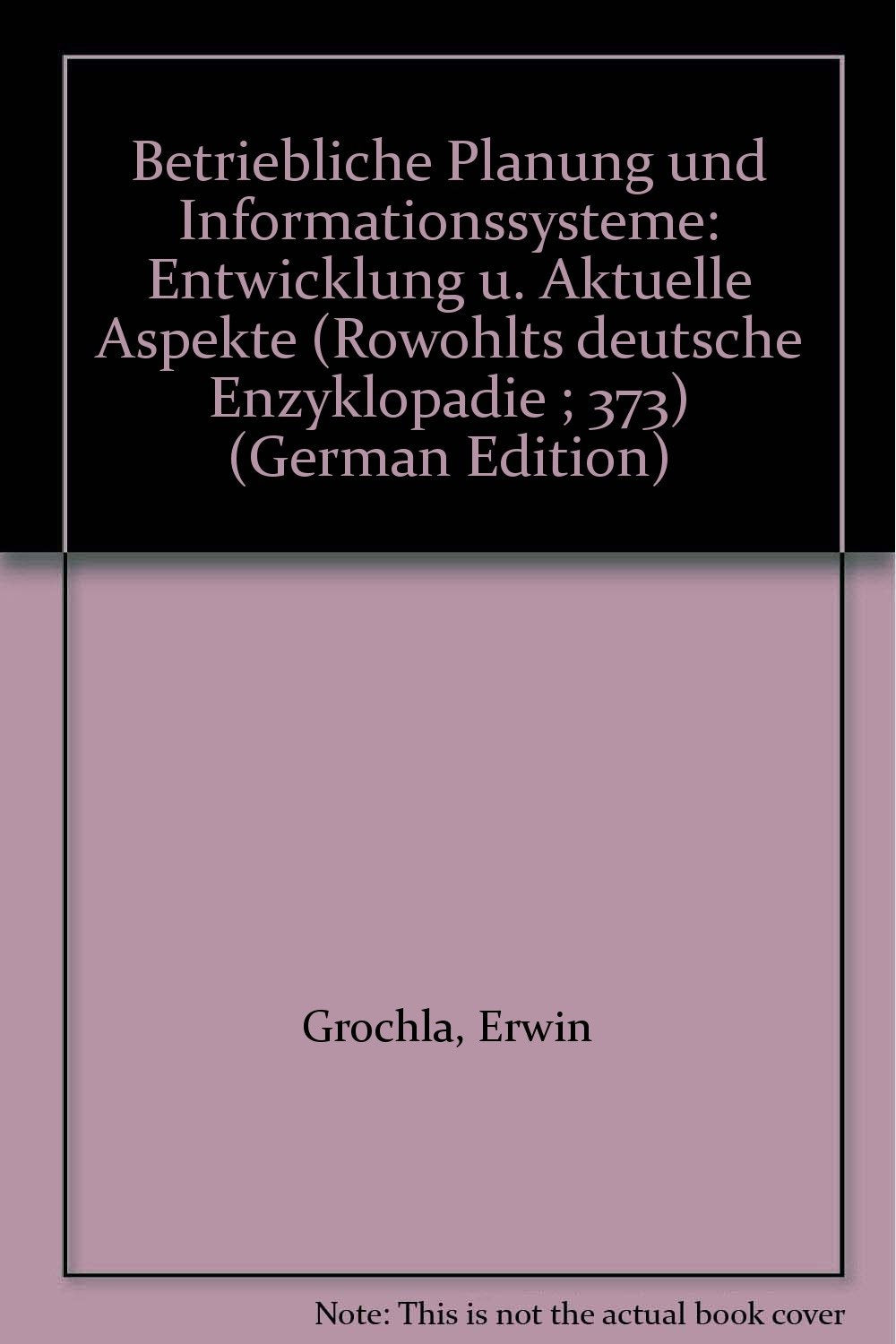Betriebliche Planung und Informationssysteme: Entwicklung und aktuelle Aspekte Books