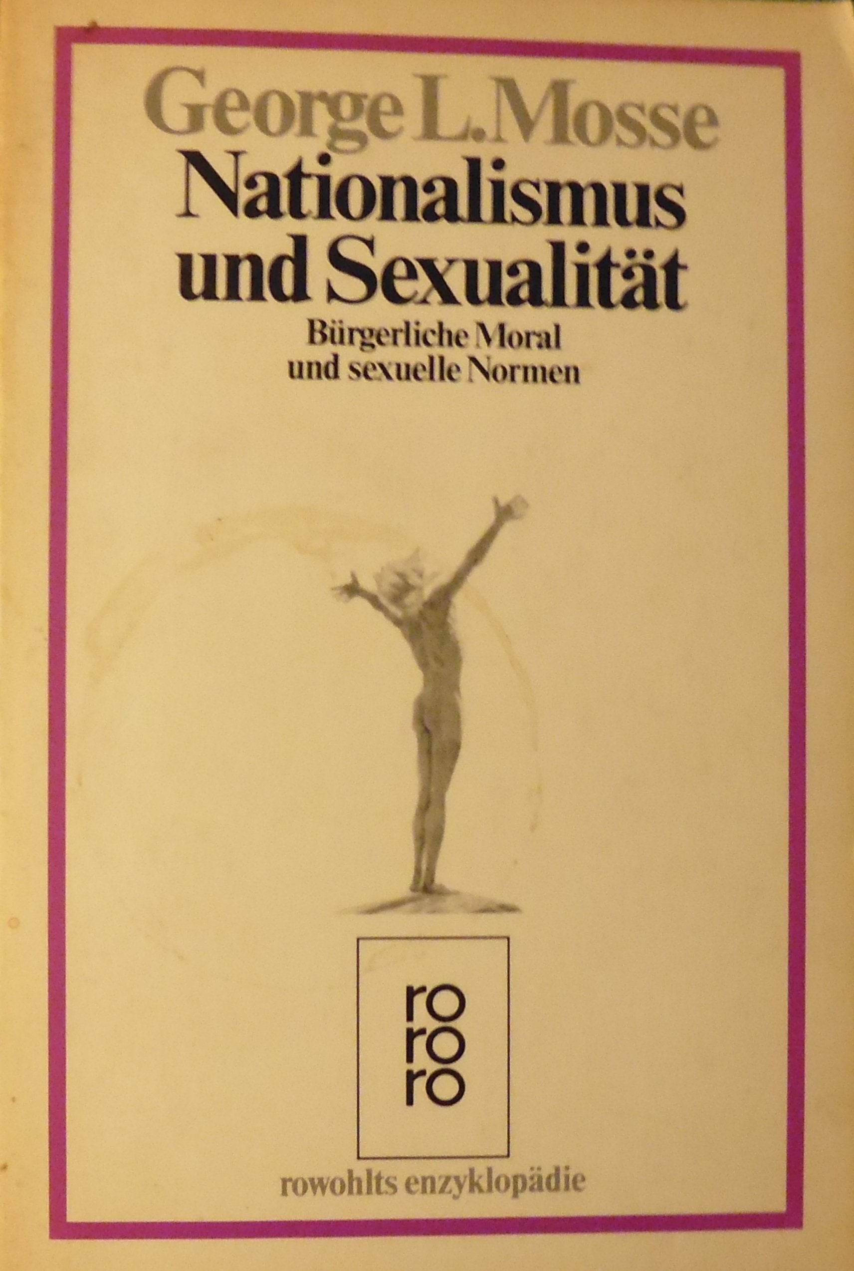 Nationalismus und Sexualität. Bürgerliche Moral und sexuelle Normen Partnership & Love