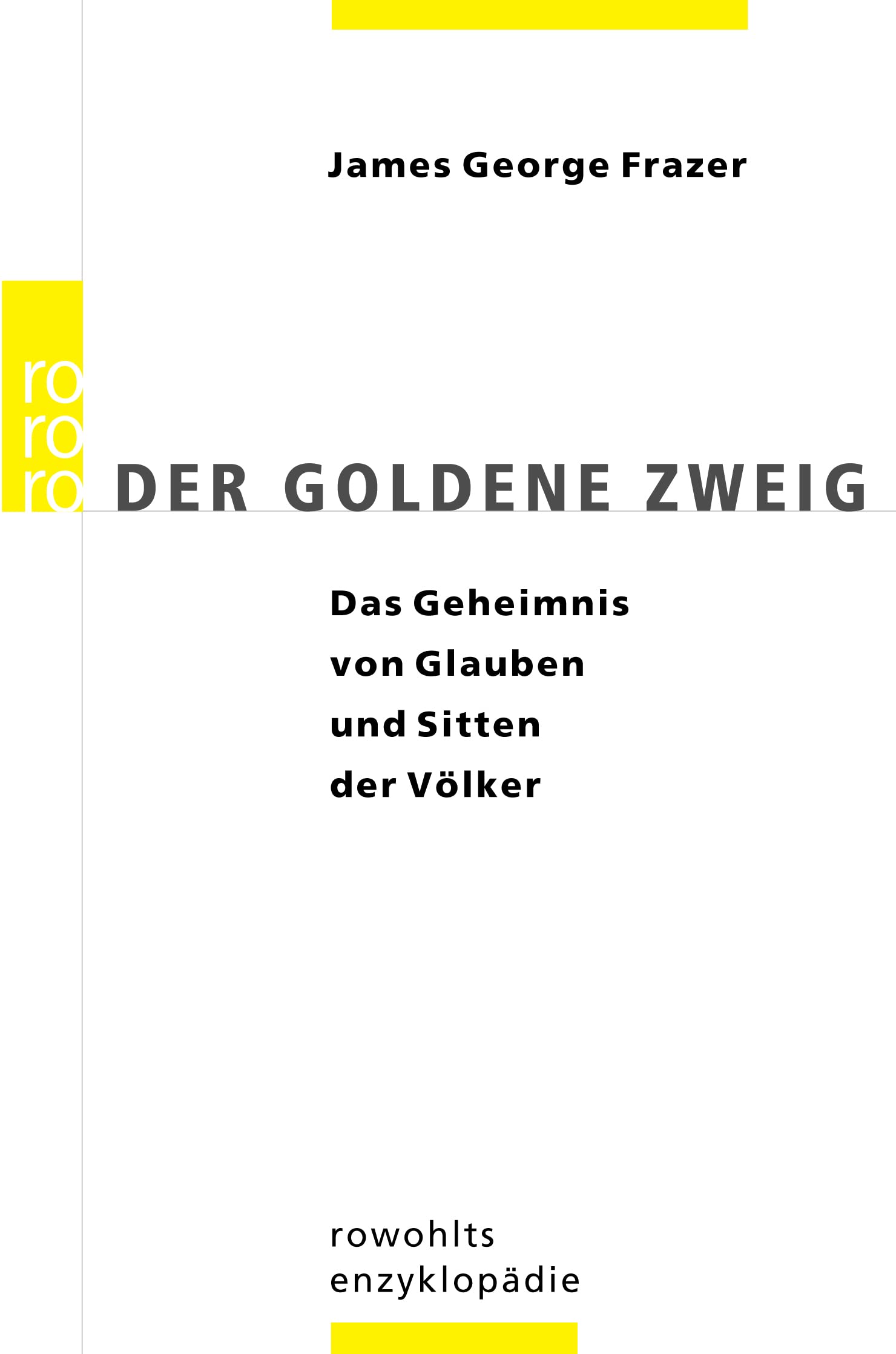 Der goldene Zweig: Das Geheimnis von Glauben und Sitten der Völker Law