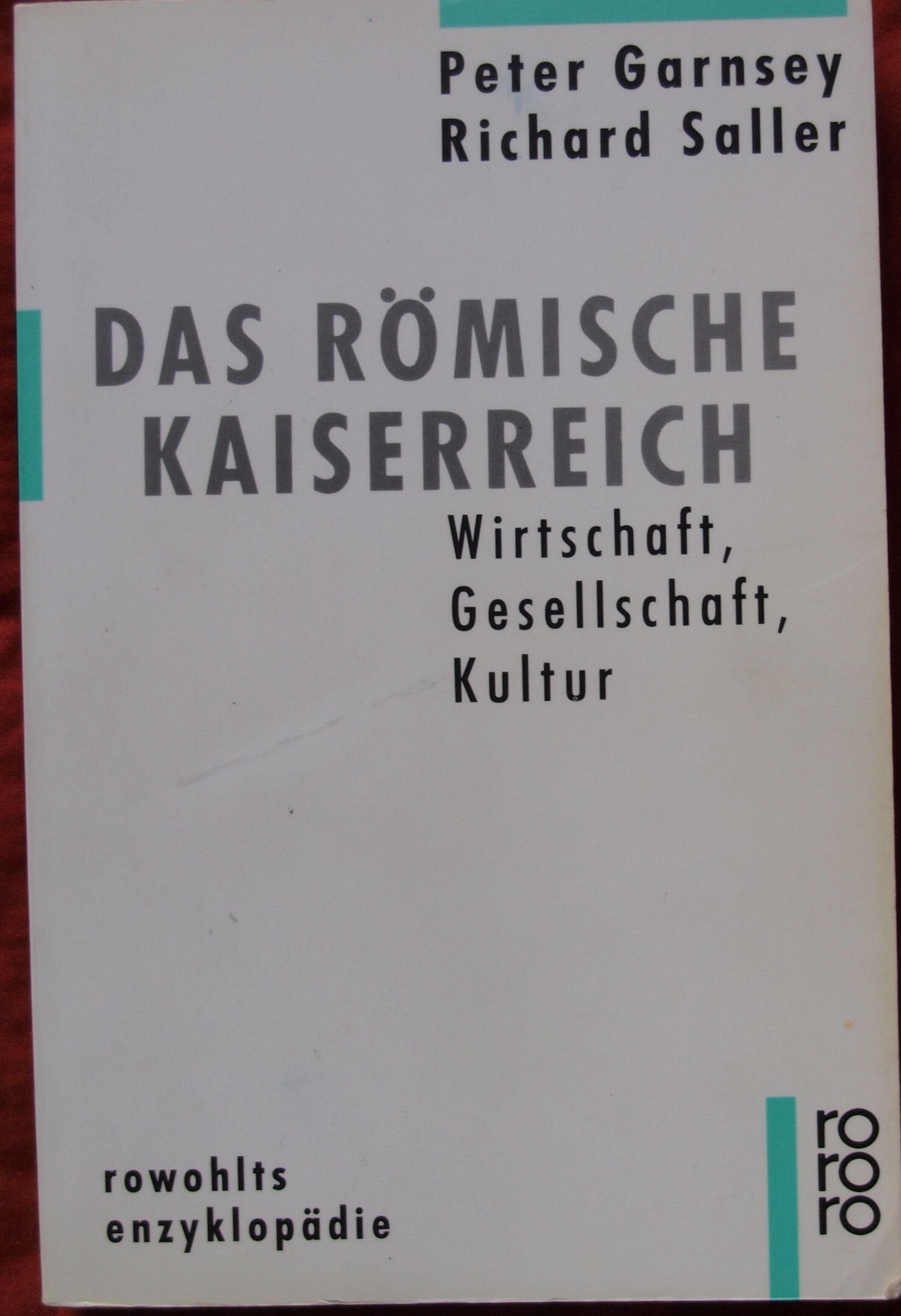 Das römische Kaiserreich: Wirtschaft - Gesellschaft - Kultur Books