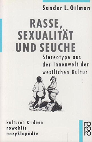 Rasse, Sexualität und Seuche. Stereotypen aus der Innenwelt der westlichen Kultur Social Sciences