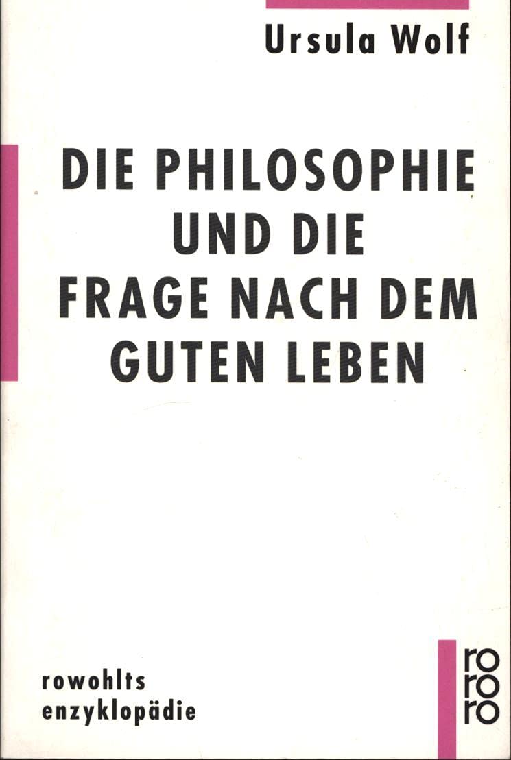 Die Philosophie und die Frage nach dem guten Leben Philosophy