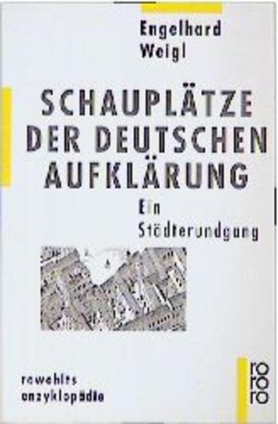 Schauplätze der deutschen Aufklärung: Ein Städterundgang Politics & History