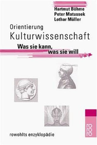 Orientierung Kulturwissenschaft: Was sie kann, was sie will (Orientierung Studium) Social Sciences