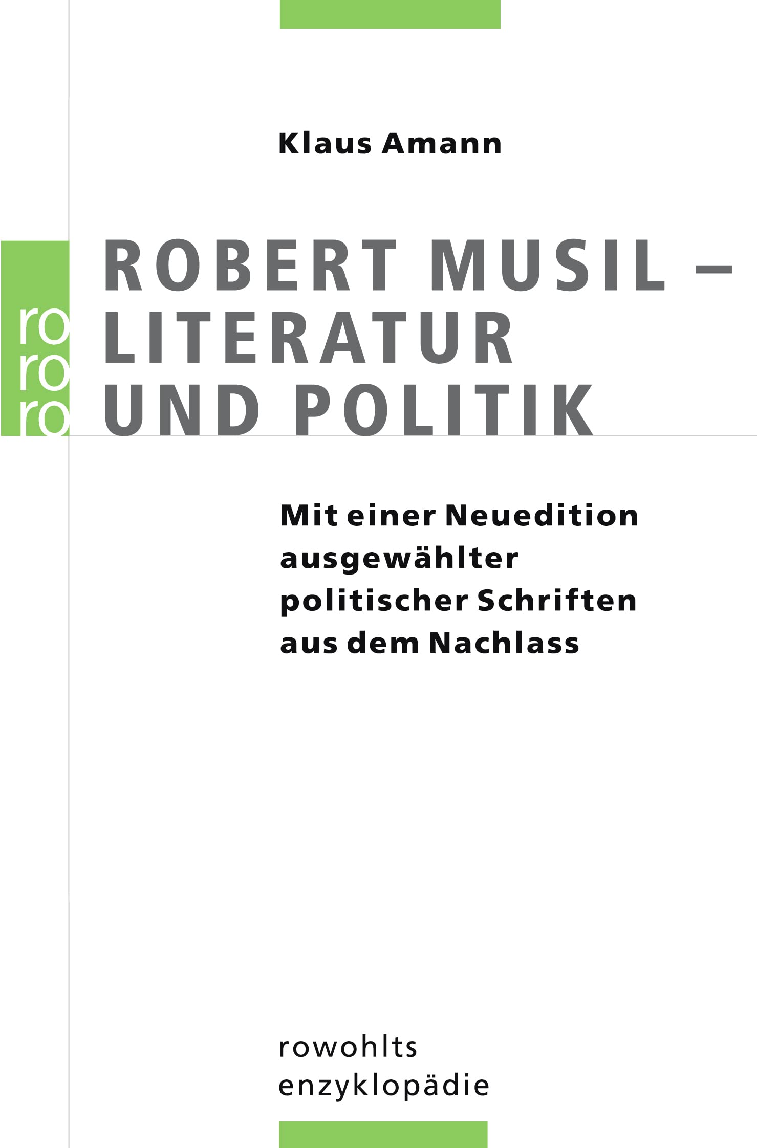 Robert Musil: Literatur und Politik: (mit einer Neuedition ausgewählter politischer Schriften aus dem Nachlass) Contemporary literature Books