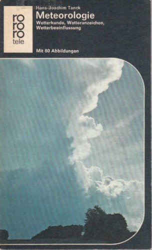 Meteorologie. Wetterkunde, Wetteranzeichen, Wetterbeeinflussung Geology & Geography